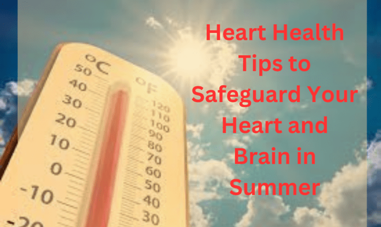 heart health tips, summer tips, healthy summer
