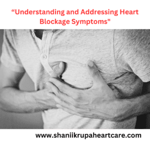 heart blockage symptoms